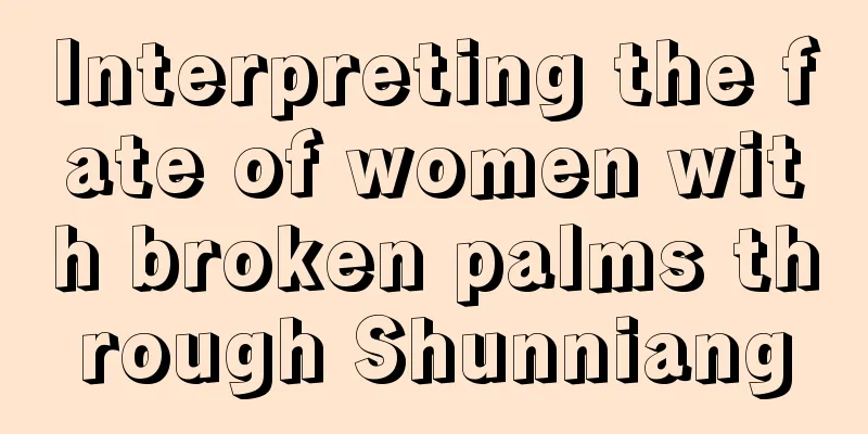 Interpreting the fate of women with broken palms through Shunniang