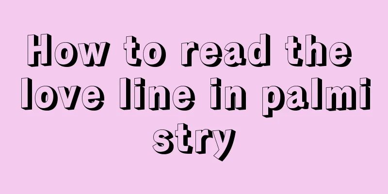 How to read the love line in palmistry