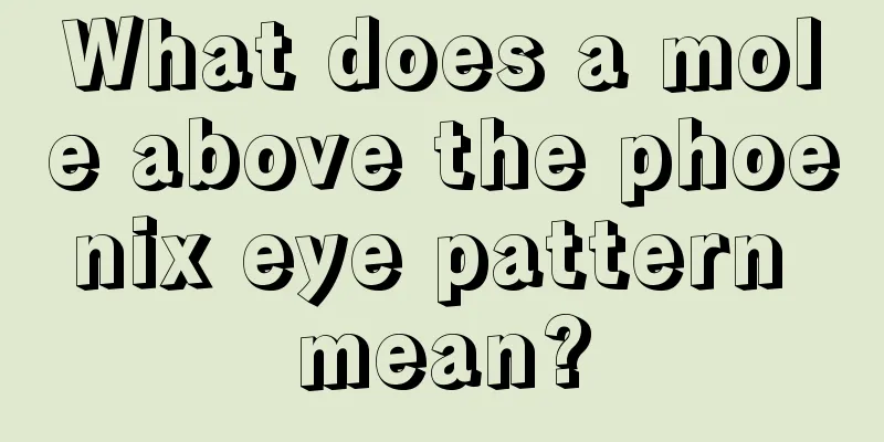 What does a mole above the phoenix eye pattern mean?