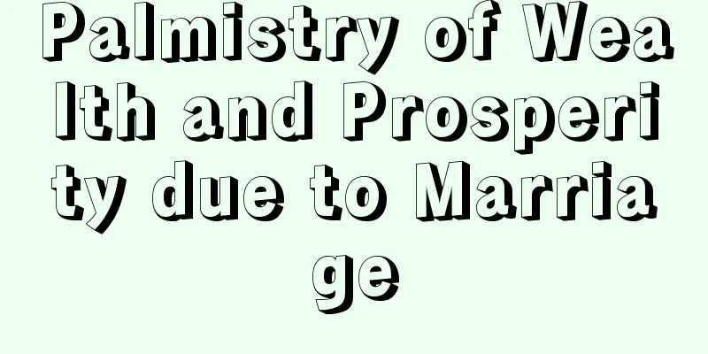 Palmistry of Wealth and Prosperity due to Marriage