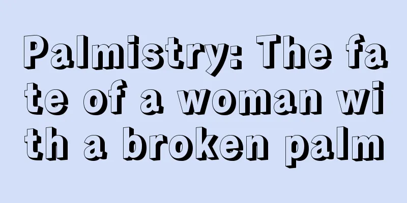 Palmistry: The fate of a woman with a broken palm
