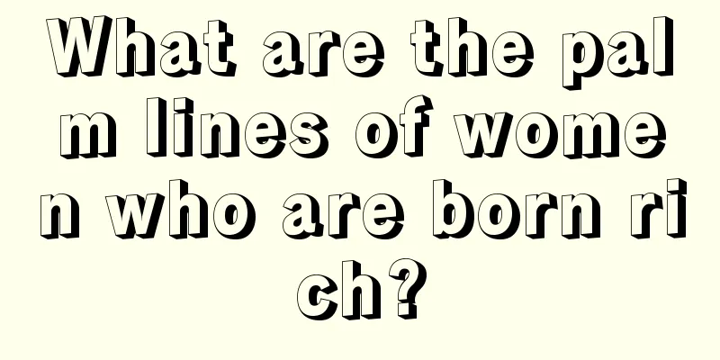 What are the palm lines of women who are born rich?