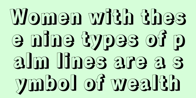 Women with these nine types of palm lines are a symbol of wealth