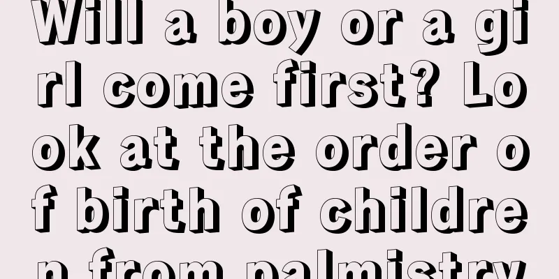 Will a boy or a girl come first? Look at the order of birth of children from palmistry