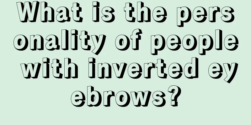 What is the personality of people with inverted eyebrows?