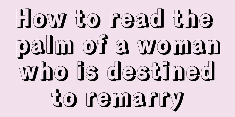 How to read the palm of a woman who is destined to remarry