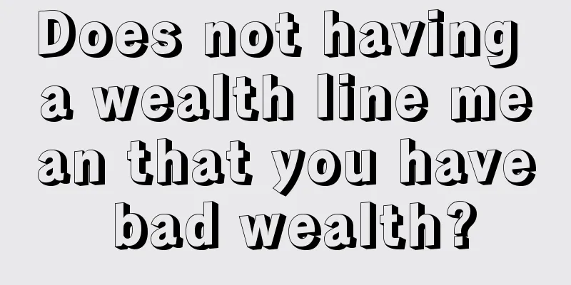 Does not having a wealth line mean that you have bad wealth?