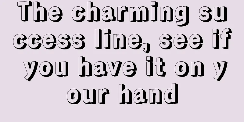 The charming success line, see if you have it on your hand