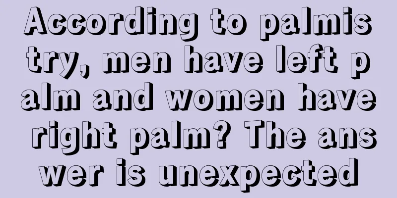According to palmistry, men have left palm and women have right palm? The answer is unexpected