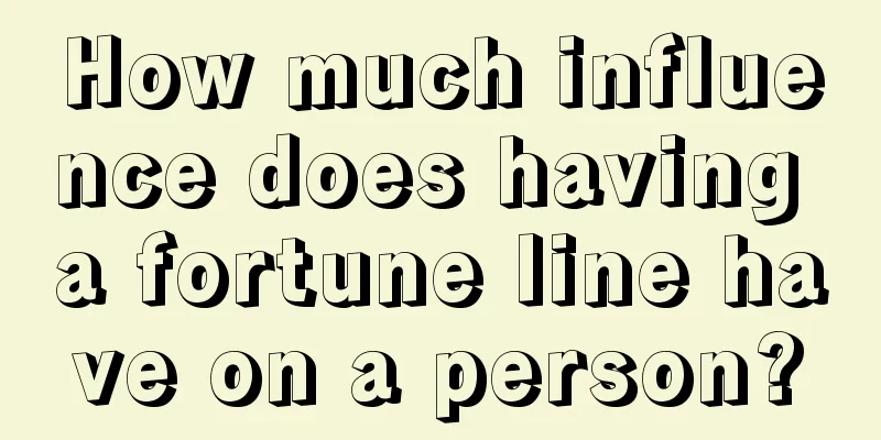 How much influence does having a fortune line have on a person?