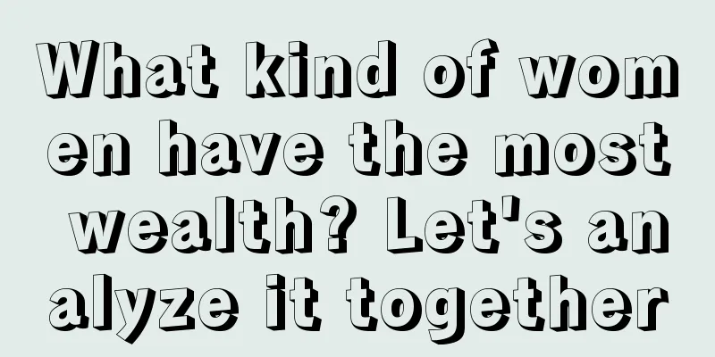 What kind of women have the most wealth? Let's analyze it together