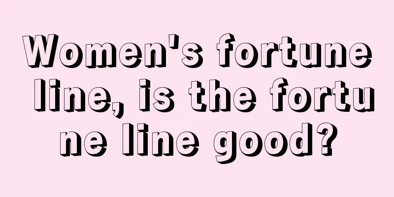 Women's fortune line, is the fortune line good?