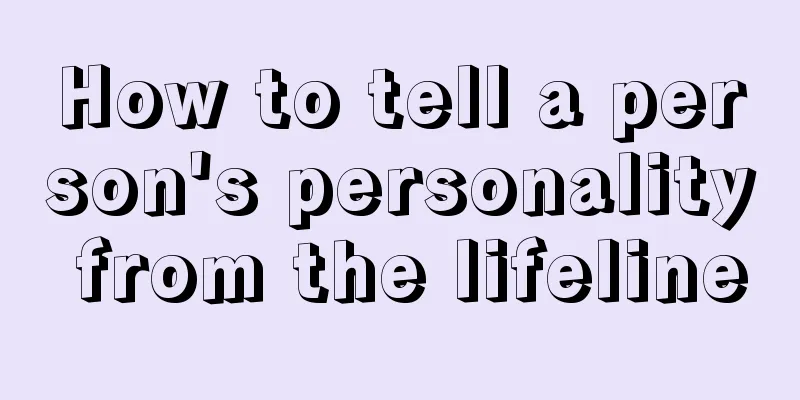 How to tell a person's personality from the lifeline