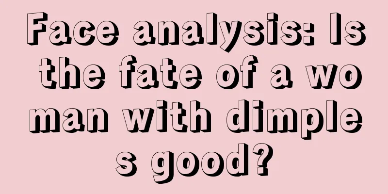 Face analysis: Is the fate of a woman with dimples good?