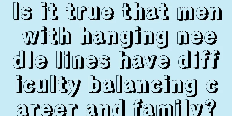 Is it true that men with hanging needle lines have difficulty balancing career and family?