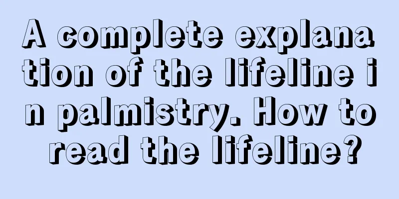A complete explanation of the lifeline in palmistry. How to read the lifeline?