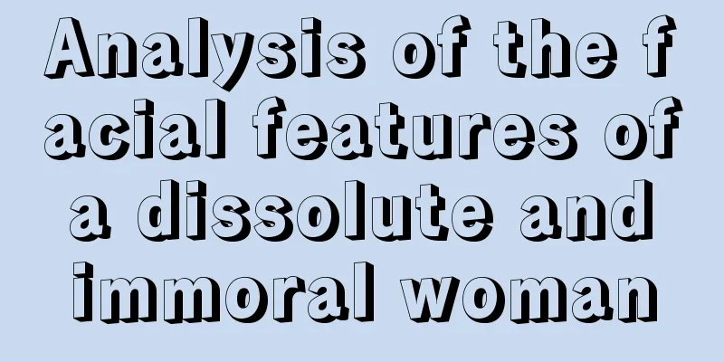 Analysis of the facial features of a dissolute and immoral woman