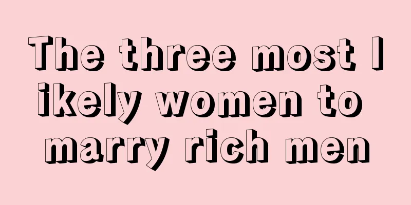 The three most likely women to marry rich men