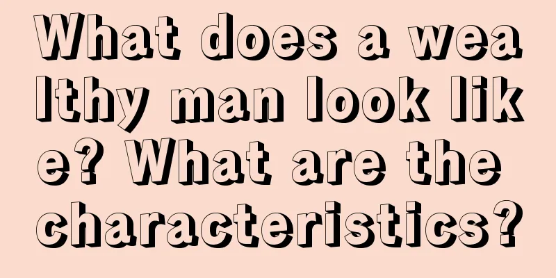What does a wealthy man look like? What are the characteristics?