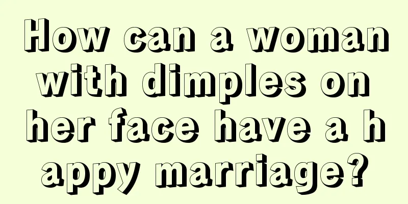 How can a woman with dimples on her face have a happy marriage?