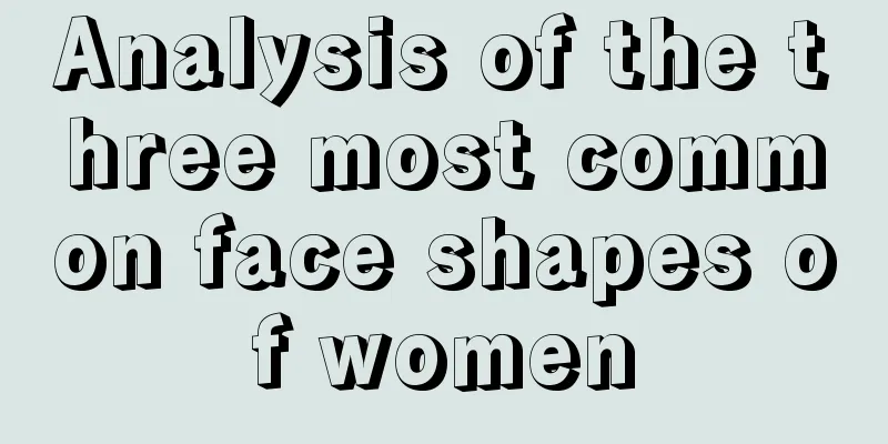 Analysis of the three most common face shapes of women