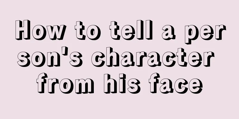 How to tell a person's character from his face