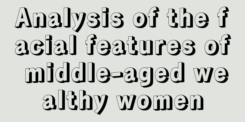 Analysis of the facial features of middle-aged wealthy women