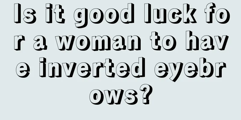 Is it good luck for a woman to have inverted eyebrows?