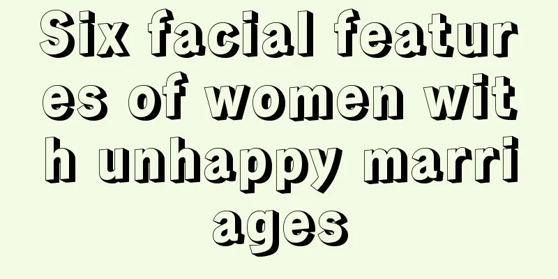 Six facial features of women with unhappy marriages