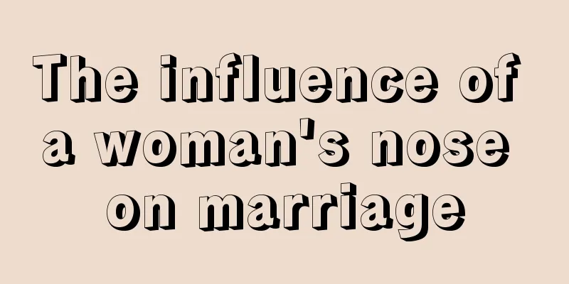 The influence of a woman's nose on marriage