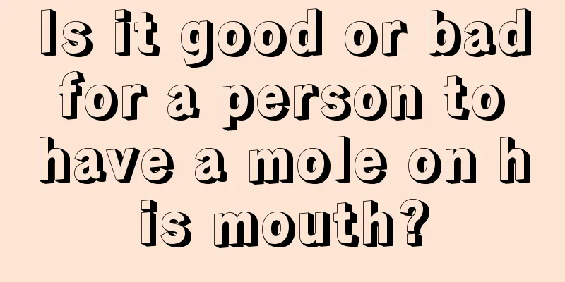 Is it good or bad for a person to have a mole on his mouth?