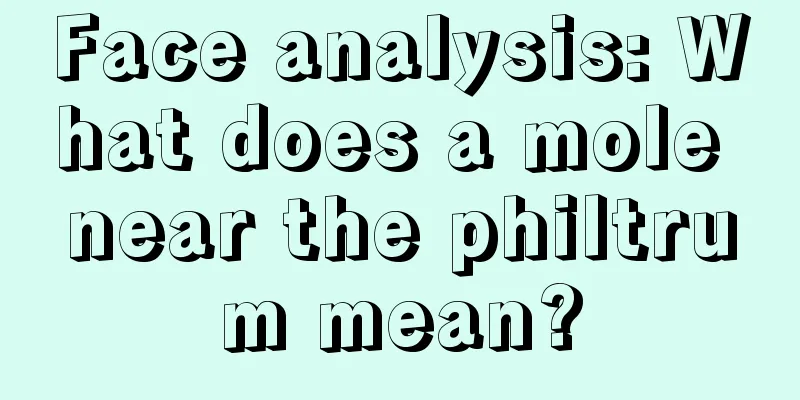 Face analysis: What does a mole near the philtrum mean?