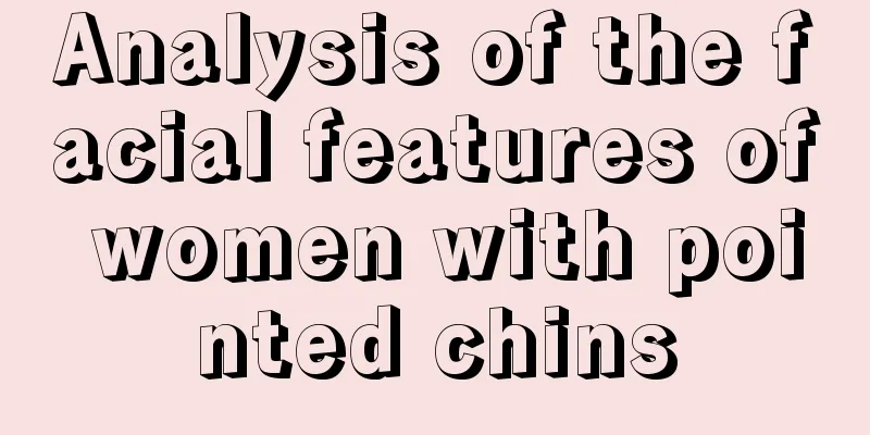Analysis of the facial features of women with pointed chins