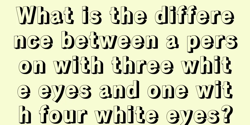 What is the difference between a person with three white eyes and one with four white eyes?