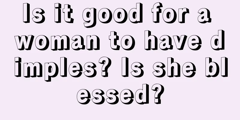 Is it good for a woman to have dimples? Is she blessed?