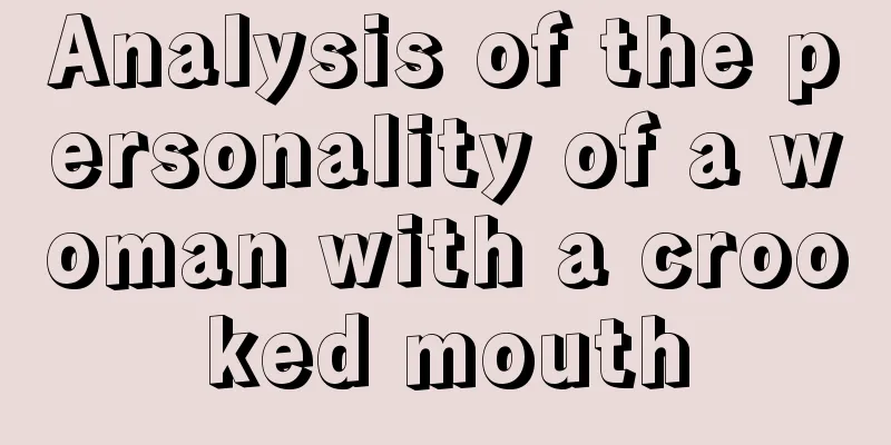 Analysis of the personality of a woman with a crooked mouth