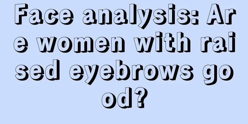 Face analysis: Are women with raised eyebrows good?