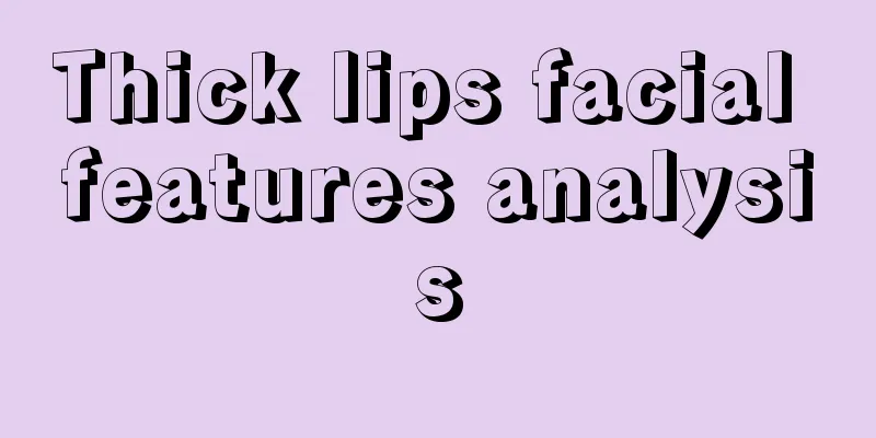 Thick lips facial features analysis