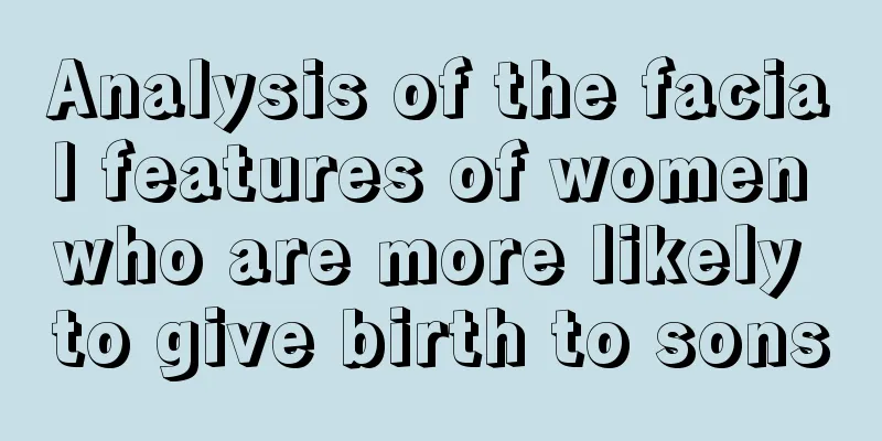 Analysis of the facial features of women who are more likely to give birth to sons