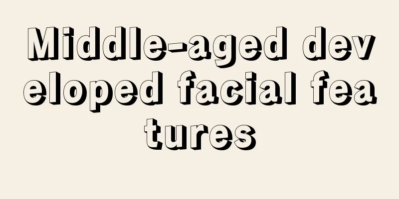 Middle-aged developed facial features