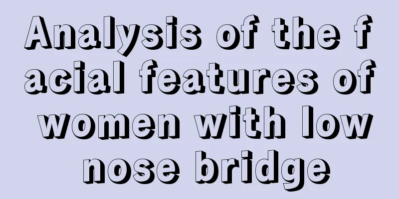Analysis of the facial features of women with low nose bridge