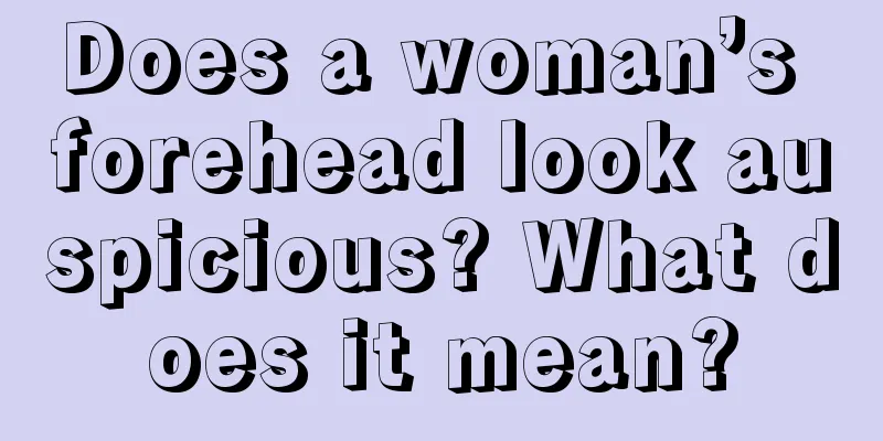 Does a woman’s forehead look auspicious? What does it mean?