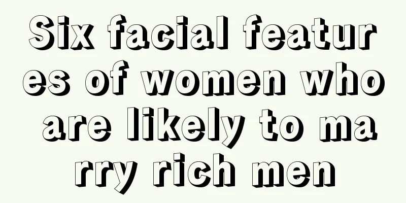 Six facial features of women who are likely to marry rich men