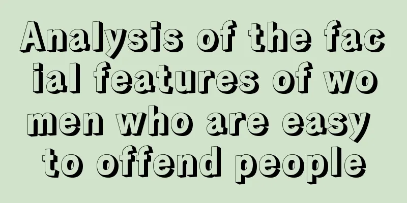 Analysis of the facial features of women who are easy to offend people