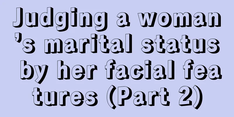 Judging a woman’s marital status by her facial features (Part 2)