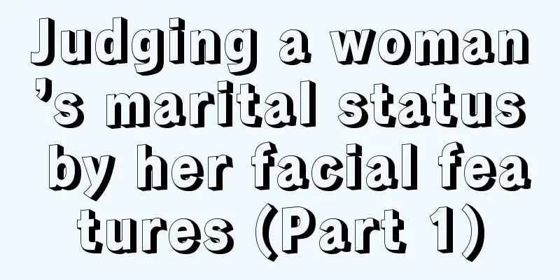 Judging a woman’s marital status by her facial features (Part 1)