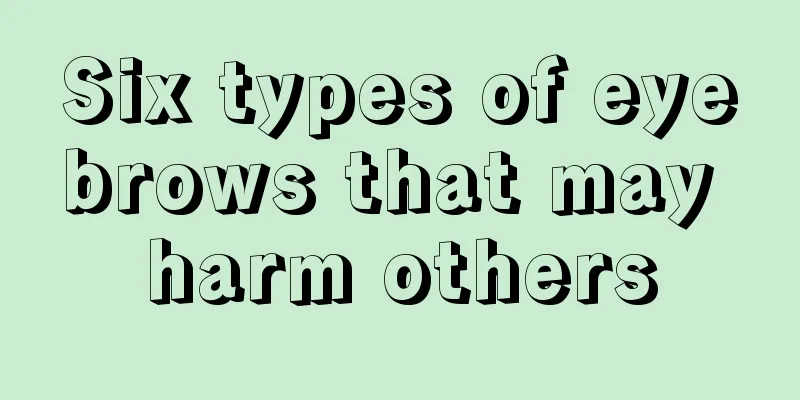 Six types of eyebrows that may harm others