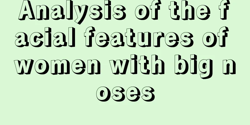 Analysis of the facial features of women with big noses