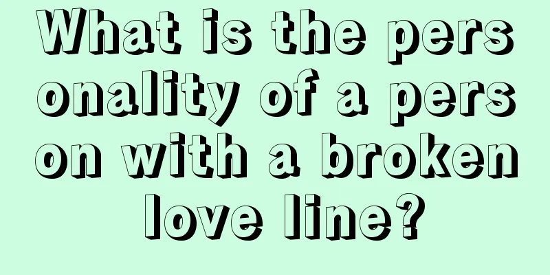 What is the personality of a person with a broken love line?