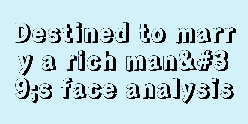 Destined to marry a rich man's face analysis